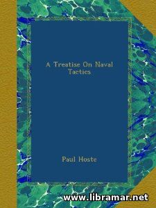 A Treatise on Naval Tactics by Paul Hoste