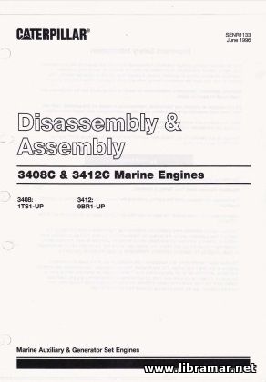 CATERPILLAR 3408C AND 3412C MARINE ENGINES — DISASSEMBLY AND ASSEMBLY