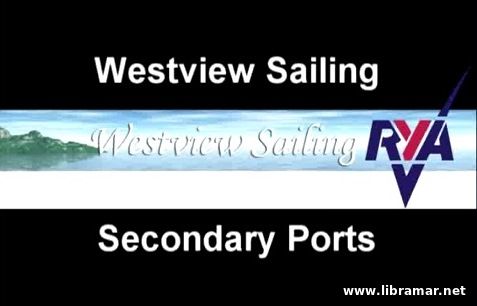 WESTVIEW SAILING'S ONLINE RYA DAY SKIPPER SHOREBASED NAVIGATION COURSE — SECONDARY PORTS
