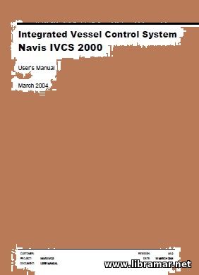 NAVIS IVCS — INTEGRATED VESSEL CONTROL SYSTEM — USERS MANUAL