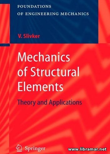 MECHANICS OF STRUCTURAL ELEMENTS — THEORY AND APPLICATIONS