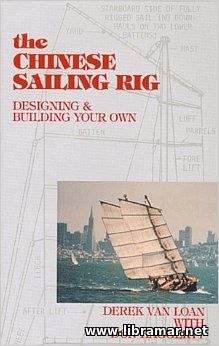 The Chinese Sailing Rig - Designing and Buildng Your Own