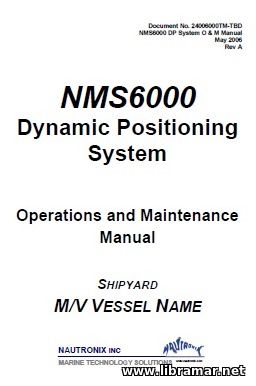 NMS 6000 Dynamic Positioning System Operations and Maintenance Manual