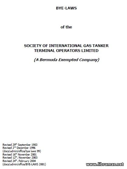 BYE-LAWS of the Society of International Gas Tanker Terminal Operators