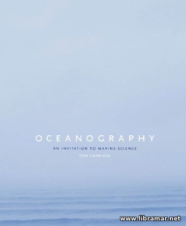 Oceanography - An Invitation to Marine Science by Tom Garrison