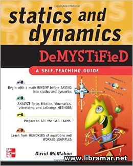 Statics and Dynamics Demystified