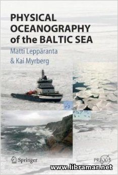PHYSICAL OCEANOGRAPHY OF THE BALTIC SEA