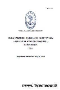 Bulk Carriers - Guidelines for Survey, Assessment and Repair of Hull S