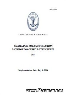 Guidelines for Construction Monitoring of Hull Structures