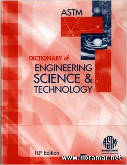 ASTM DICTIONARY OF ENGINEERING SCIENCE AND TECHNOLOGY