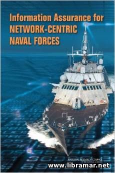 INFORMATION ASSURANCE FOR NETWORK—CENTRIC NAVAL FORCES