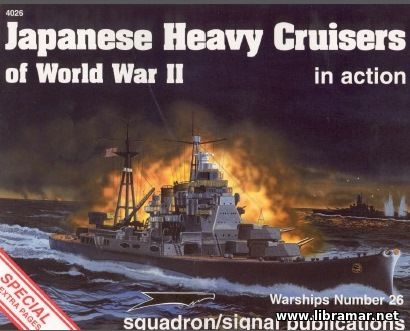 Japanese Heavy Cruisers of World War II In Action
