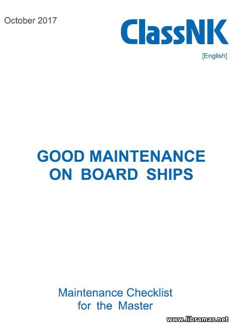 Good maintenance on board ships - maintenance checklist for the master