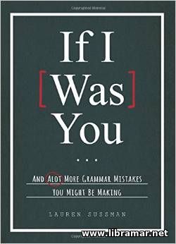 If I Was You... And A Lot More Grammar Mistakes You Might Be Making