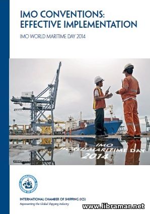 IMO CONVENTIONS — EFFECTIVE IMPLEMENTATION — IMO WORLD MARITIME DAY 2014