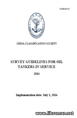CCS SURVEY GUIDELINES FOR OIL TANKERS IN SERVICE