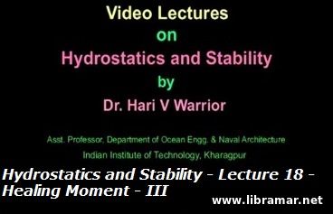 HYDROSTATICS AND STABILITY — LECTURE 18 — HEALING MOMENT - III