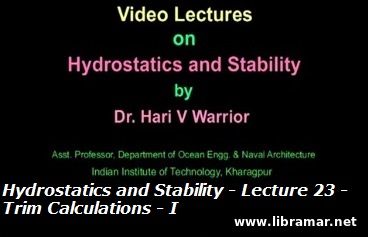 HYDROSTATICS AND STABILITY — LECTURE 23 — TRIM CALCULATIONS — I