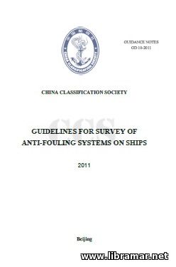 CCS GUIDELINES FOR SURVEY OF ANTI—FOULING SYSTEMS ON SHIPS