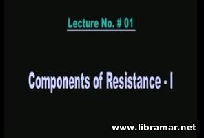 Performance of Marine Vehicles at Sea - Lecture 1 - Components of Resi