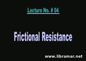 Performance of Marine Vehicles at Sea - Lecture 4 - Frictional Resista