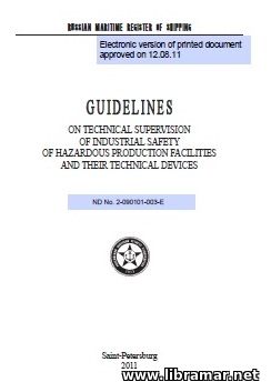 RS GUIDELINES ON TECHNICAL SUPERVISION OF INDUSTRIAL SAFETY OF HAZARDOUS PRODUCTION FACILITIES AND THEIR TECHNICAL DEVICES