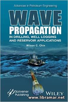 WAVE PROPAGATION IN DRILLING, WELL LOGGING AND RESERVOIR APPLICATIONS
