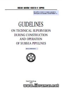 RS GUIDELINES ON TECHNICAL SUPERVISION DURING CONSTRUCTION AND OPERATION OF SUBSEA PIPELINES