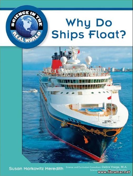 WHY DO SHIPS FLOAT ?