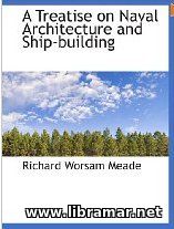 A treatise on naval architecture and ship-building