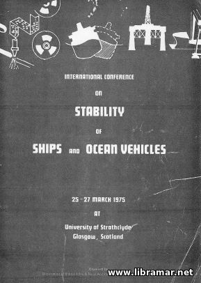 STAB 1975 — FIRST INTERNATIONAL CONFERENCE ON STABILITY OF SHIPS AND OCEAN VEHICLES — GLASGOW