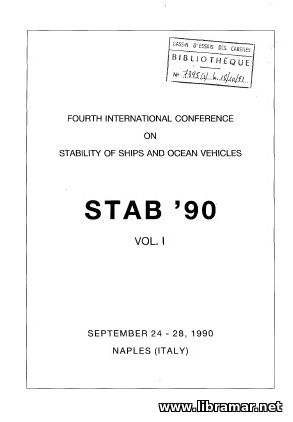 STAB 1990 — FOURTH INTERNATIONAL CONFERENCE ON STABILITY OF SHIPS AND OCEAN VEHICLES