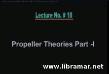 PERFORMANCE OF MARINE VEHICLES AT SEA — LECTURE 18 — PROPELLER THEORIES PART I