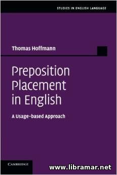 Prepositions Placement in English - A Usage-based Approach