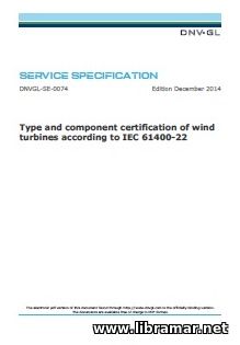 DNV—GL — TYPE AND COMPONENT CERTIFICATION OF WIND TURBINES ACCORDING TO IEC 61400—22