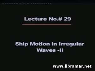 Performance of Marine Vehicles at Sea - Lecture 29 - Ship Motion in Ir