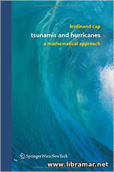 Tsunamis and Hurricanes - A Mathematical Approach