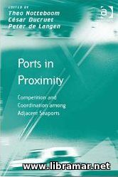 PORTS IN PROXIMITY — COMPETITION AND COORDINATION AMONG ADJACENT SEAPORTS