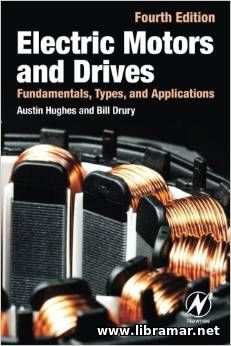 ELECTRIC MOTORS AND DRIVES — FUNDAMENTALS, TYPES, AND APPLICATIONS
