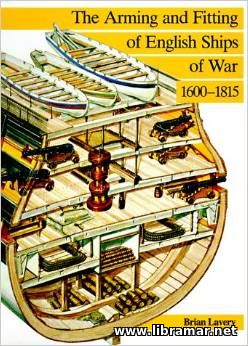 THE ARMING AND FITTING OF ENGLISH SHIPS OF WAR 1600—1815