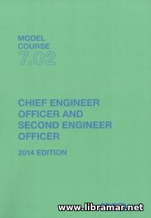 Chief Engineer Officer and Second Engineer Officer - Model Course 7.02