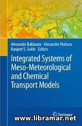 INTEGRATED SYSTEMS OF MESO—METEOROLOGICAL AND CHEMICAL TRANSPORT MODELS