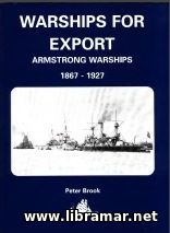 WARSHIPS FOR EXPORT — ARMSTRONG WARSHIPS 1867—1927