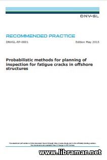 DNV—GL — PROBABILISTIC METHODS FOR PLANNING OF INSPECTION FOR FATIGUE CRACKS IN OFFSHORE STRUCTURES
