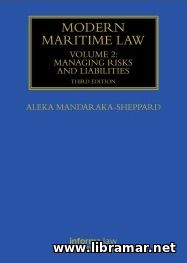 MODERN MARITIME LAW — VOLUME 2 — MANAGING RISKS AND LIABILITIES
