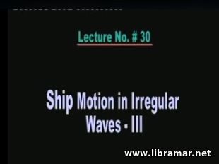 Performance of Marine Vehicles at Sea - Lecture 30 - Ship Motion in Ir