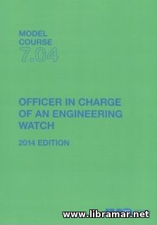 Officer in Charge of an Engineering Watch - Model Course 7.04