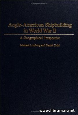 ANGLO—AMERICAN SHIPBUILDING IN WORLD WAR II