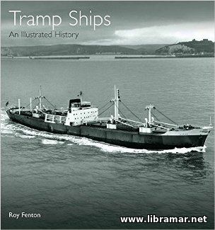 TRAMP SHIPS — AN ILLUSTRATED HISTORY