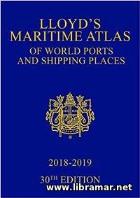 Lloyd's Maritime Atlas of World Ports and Shipping Places 2018-2019